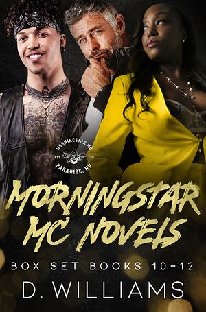 MorningStar MC Novels Box Set #4 by D. Williams