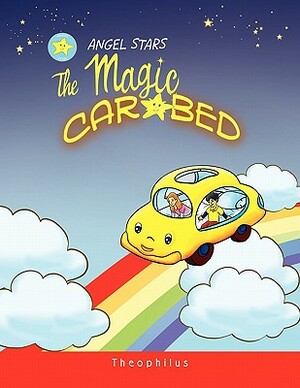 The Magic Car Bed by Theophilus
