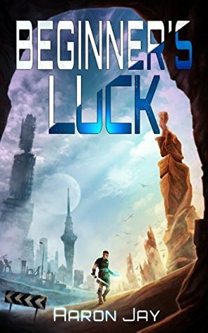 Beginner's Luck by Aaron Jay