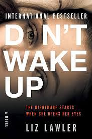 Don't Wake Up by Liz Lawler