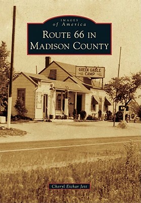 Route 66 in Madison County by Cheryl Eichar Jett