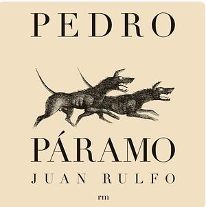 Pedro Páramo  by Juan Rulfo