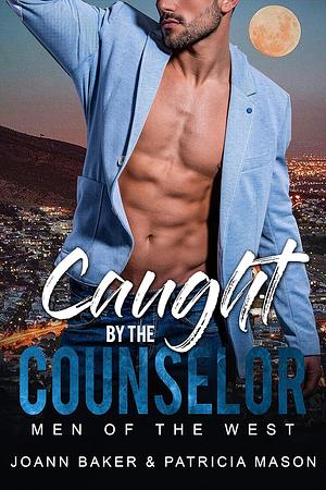 Caught by the Counselor: A BBW Romance by Joann Baker