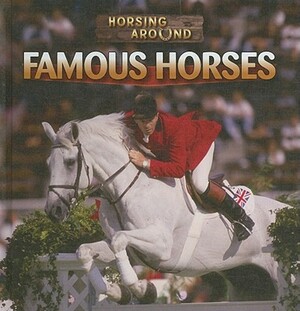 Famous Horses by Barbara M. Linde