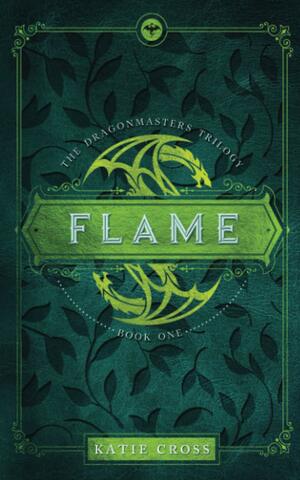 Flame by Katie Cross