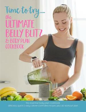 Time to try... The Ultimate Belly Blitz & Body Plan Cookbook: The essential body plan cookbook: Delicious, quick & easy calorie controlled recipes plu by Cooknation