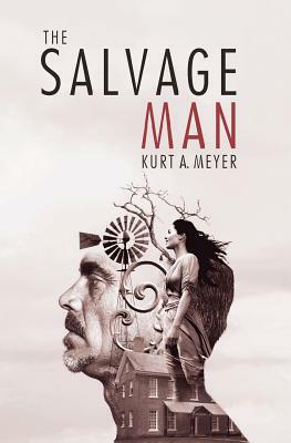 The Salvage Man by Kurt a. Meyer