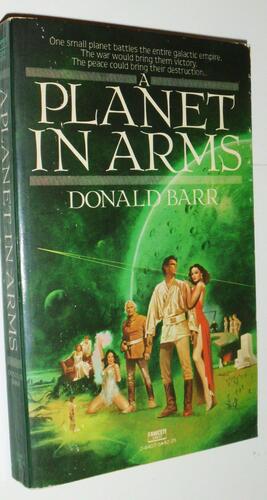 A Planet in Arms by Donald Barr