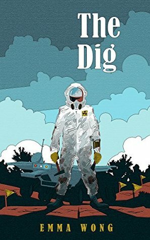 The Dig by Emma Wong