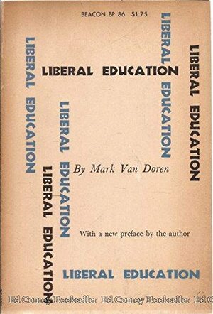 Liberal Education by Mark Van Doren