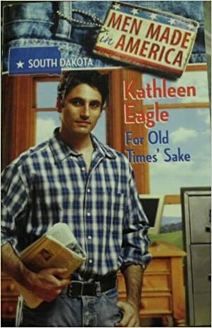 For Old Times' Sake by Kathleen Eagle