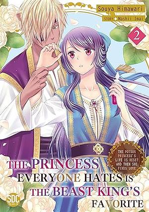 The Princess Everyone Hates is the Beast King's Favorite Vol 2 by Mashii Imai