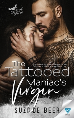 The Tattooed Maniac's Virgin by Suzi de Beer