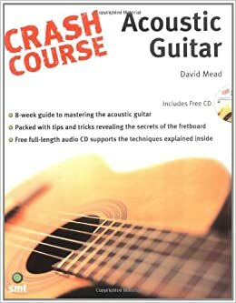 Crash Course Acoustic Guitar by David Mead