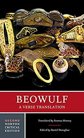 Beowulf: A Verse Translation (Second Edition) (Norton Critical Editions) by Daniel Donoghue, Seamus Heaney