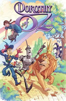 Dorothy of Oz Prequel by Blair Shedd, Eric Shanower, Denton J. Tipton