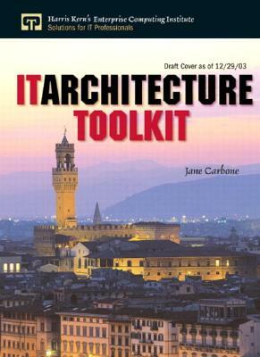 It Architecture Toolkit by Jane Carbone