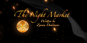 The Night Market by Zinnia Demitasse