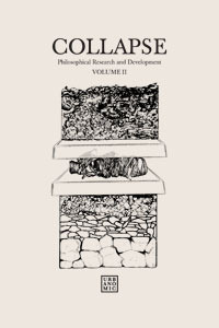 Collapse Volume II: Speculative Realism by Clementine Duzer and Laura Gozlan, Robin Mackay, Kristen Alvanson, Roberto Trotta, Graham Harman, Quentin Meillassoux, Ray Brassier, Reza Negarestani, Paul M. Churchland