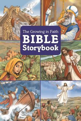 The Growing in Faith Bible Storybook by Wayne Palmer