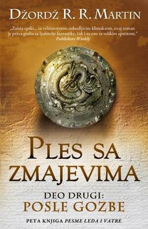 Ples sa zmajevima - Posle gozbe by George R.R. Martin