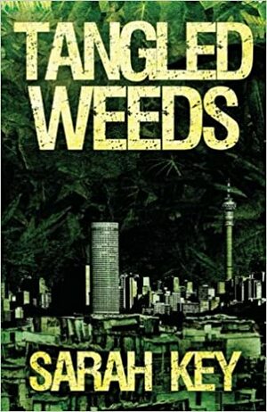 Tangled Weeds by Sarah Key