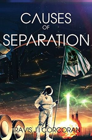 Causes of Separation by Travis J.I. Corcoran