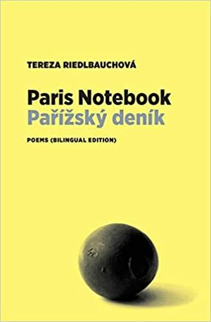 Paris Notebook by Tereza Riedlbauchová