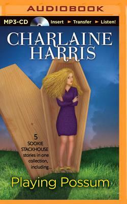 Playing Possum by Charlaine Harris