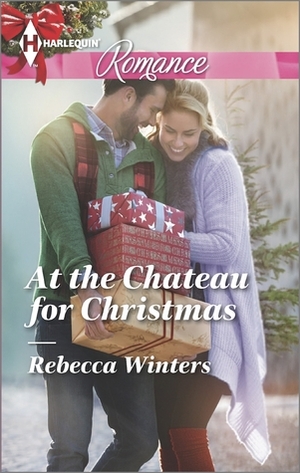 At the Chateau for Christmas by Rebecca Winters