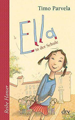 Ella in der Schule by Timo Parvela
