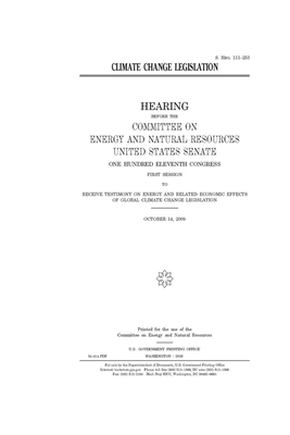 Climate change legislation by Committee on Energy and Natura (senate), United States Senate, United States Congress