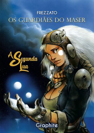 Os Guardiães do Maser vol.1 – A segunda lua by Massimiliano Frezzato