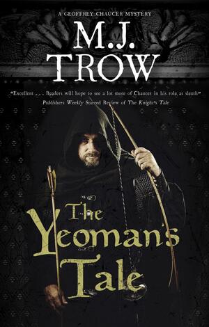 The Yeoman's Tale by M.J. Trow