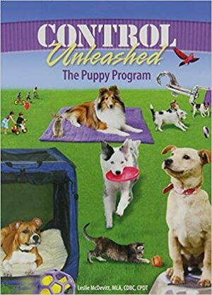 Control Unleashed: The Puppy Program by Leslie McDevitt