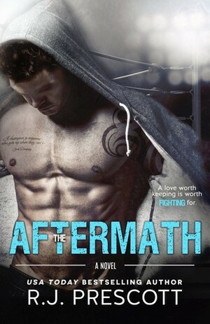 The Aftermath by R.J. Prescott