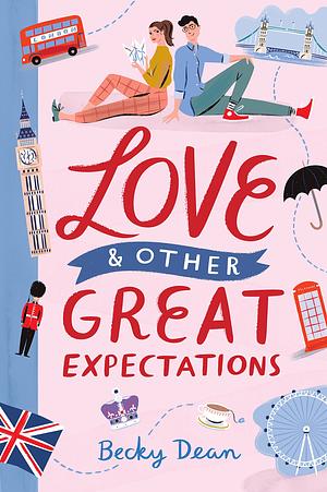 Love & Other Great Expectations by Becky Dean