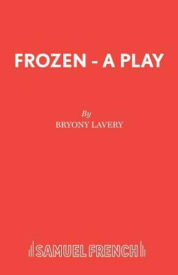 Frozen - A Play by Bryony Lavery
