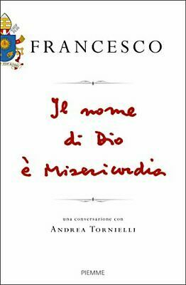 Il nome di Dio è misericordia by Pope Francis, Andrea Tornielli