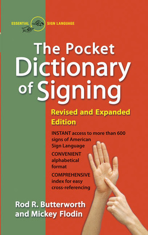 Pocket Dictionary of Signing, Revised and Expanded by Mickey Flodin, Rod R. Butterworth