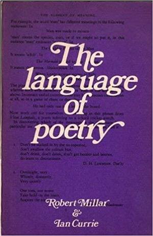 The Language of Poetry by Robert Millar, Ian Currie