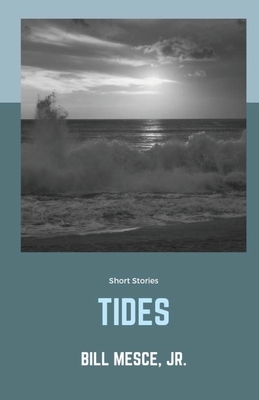 Tides by Bill Mesce