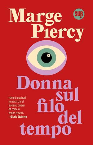 Donna sul filo del tempo by Marge Piercy