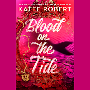 Blood on the Tide by Katee Robert