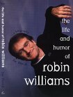 The Life and Humor of Robin Williams: A Biography by Jay David