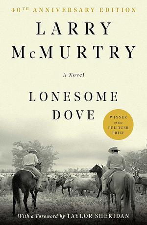 Lonesome Dove by Larry McMurtry