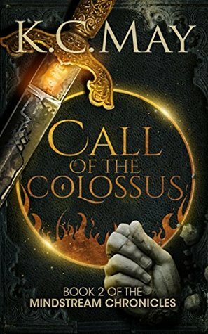 Call of the Colossus by K.C. May