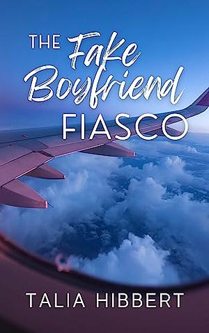 The Fake Boyfriend Fiasco by Talia Hibbert