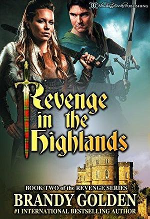 Revenge in the Highlands by Brandy Golden, Brandy Golden