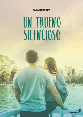 Un trueno silencioso by Sara Barnard